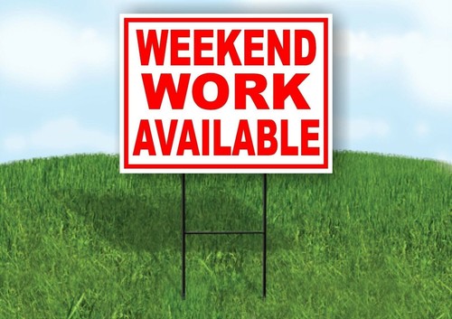 Weekend work available red - available,